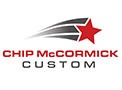 CHIP MCCORMICK CUSTOM LLC