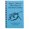 GUN-GUIDES COMPLETE GUIDE, RUGER® MINI-14/MINI-30 & DEERFIELD CARBINE