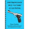GUN-GUIDES ASSEMBLY & DISASSEMBLY GUIDE, SMITH & WESSON SW22 VICTORY