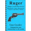 GUN-GUIDES ASSEMBLY & DISASSEMBLY GUIDE FOR THE RUGER SA REVOLVER