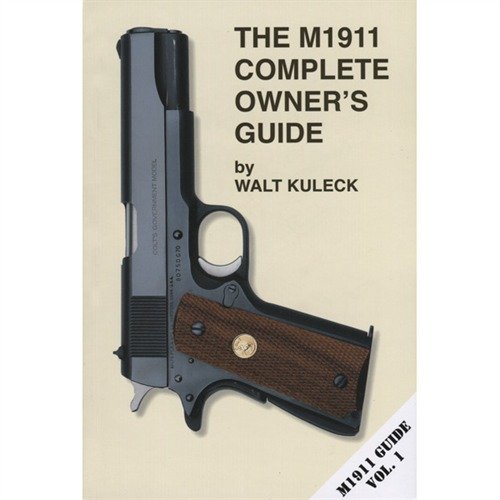 M1911 COMPLETE OWNER'S GUIDE gir en omfattende forståelse av M1911-pistolen, med detaljer om demontering, vedlikehold, oppgraderinger og mer.