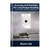 APPLIED BALLISTICS ACCURACY AND PRECISION FOR LONG RANGE SHOOTING
