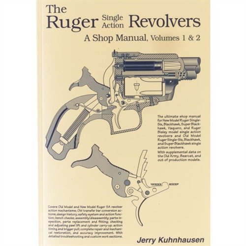 RUGER SINGLE ACTION REVOLVERS SHOP MANUAL gir grundig veiledning for montering, tilpasning og reparasjon av Ruger revolvere med 600+ illustrasjoner.