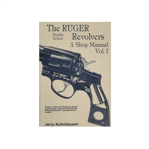 RUGER® DOUBLE ACTION REVOLVERS SHOP MANUAL gir omfattende veiledning for reparasjon og ombygging av Speed, Security og Service Six Series revolvere.